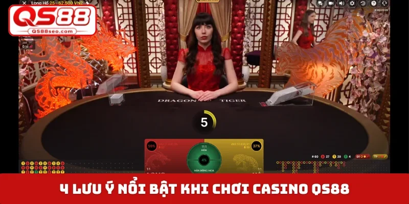 4 lưu ý nổi bật khi chơi casino QS88