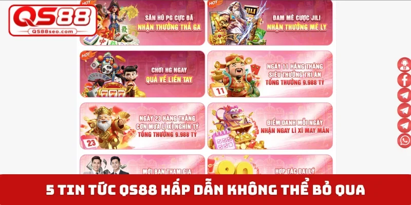 5 tin tức QS88 hấp dẫn không thể bỏ qua