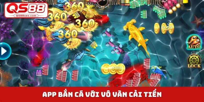 App bắn cá với vô vàn cải tiến
