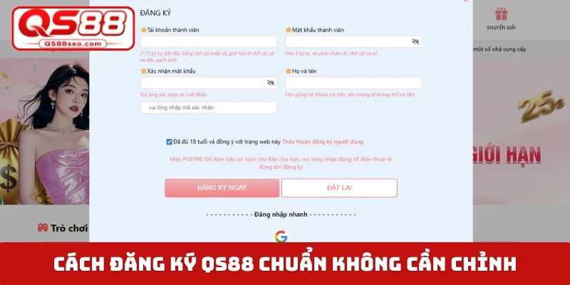 Cách đăng ký QS88 chuẩn không cần chỉnh
