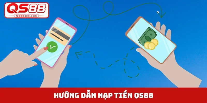 Nạp tiền QS88