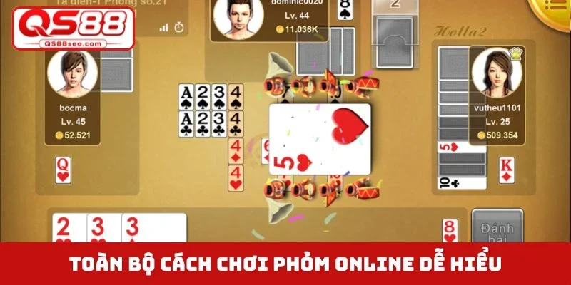 Toàn bộ cách chơi phỏm online dễ hiểu